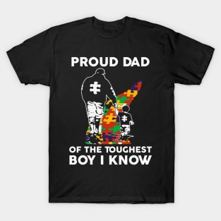 Proud Dad Of The Toughest Boy I Know Autism Awareness Gift T-Shirt